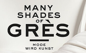 Many Shades of Gres - Ausstellung